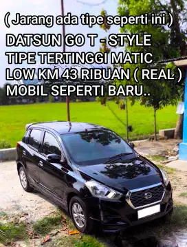 DATSUN GO MATIC TERTINGGI KM 43 RIBU