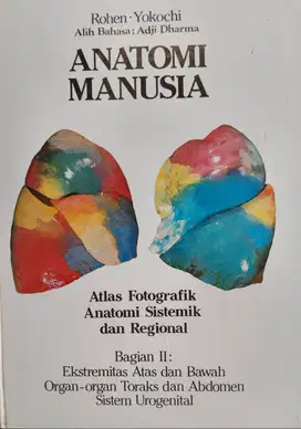 Atlas Anatomi Manusia (Bagian II) - Edisi Fotografik Ekstremitas