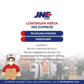 LOWONGAN DRIVER & STAFF GUDANG JNE CABANG SERANG KOTA