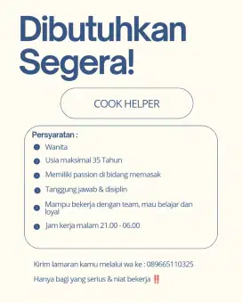 Dicari cook helper