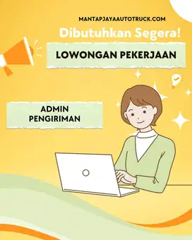 LOWONGAN KERJA ADMIN LOGISTIK/PENGIRIMAN SPAREPART TRUCK JAKARTA