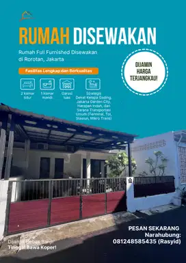 RUMAH DISEWAKAN FULL FURNISHED ROROTAN DEKAT AEON JGC CAKUNG