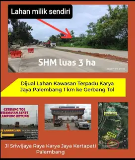 Jual Cepat Tanah kosong SHM 3 ha Jl Sriwijaya Raya 1 km Gerbang Tol