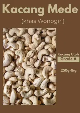 Kacang mede mentah grade A (khas Wonogiri) 500g