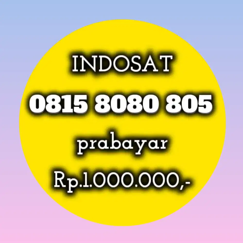 NOMOR CANTIK INDOSAT 8080 805