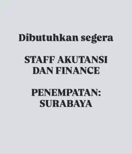 DIBUTUHKAN SEGERA STAFF AKUTANSI DAN KEUANGAN