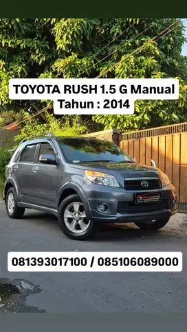 TOYOTA RUSH 1.5 G Manual
Tahun : 2014 ,KM 70 ribuan ,plat AD