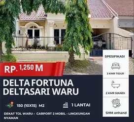 Delta Fortuna dekat Club House ‼️Jual Rumah Lebar 10 Deltasari Waru