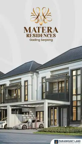 Rumah 12x25 Cluster MATERA RESIDENCES Gading Serpong Paramount Land