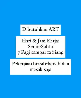 Dicari ART Setengah Hari