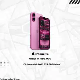 iPhone 16 128 cicilan mulai dari 1.325.000/bulan selama 12 bulan