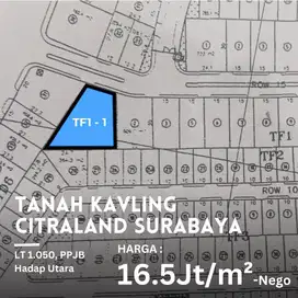 16.5JT/M2! DIJUAL KAVLING TANAH CITRALAND RAYA FULLERTON NGANTONG