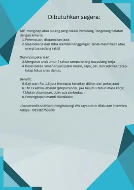 Dibutuhkan segera ART menginap atau pulang pergi