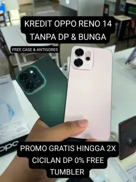 KREDIT OPPO RENO 14 FREE TUMBLER TANPA DP DAN BUNGA CUMA PAKE KTP AJA