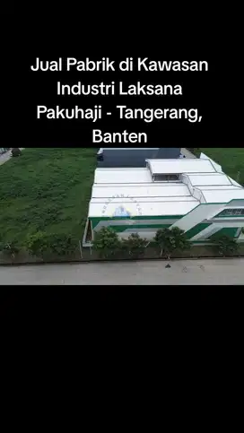 Jual Kawasan Industri Laksana Pakuhaji - Tangerang, Banten