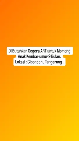 Butuh Cepat ART untuk Momong Anak kembar umur 9 Bulan