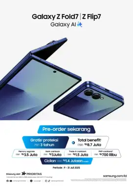 Pre - Order Samsung Galaxy ZFold 7 & ZFlip 7