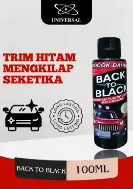 Universal Back To Black 100 ML Trim Restorer /PENGKILAP PENGHITAM TRIM
