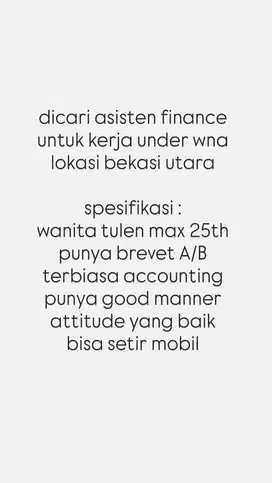 dicari cepat asisten fiinance lokasi bekasi utara
