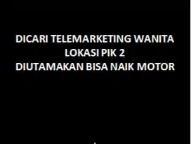 LOWONGAN TELEMARKETING