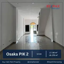 JUAL RUKAN/RUKO 3 LANTAI, STRATEGIS DI OSAKA PIK 2 - SIAP USAHA