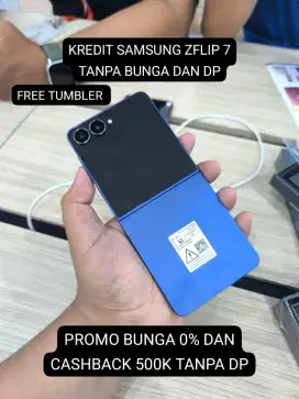 PO KREDIT SAMSUNG ZFLIP 7 FREE TUMBLER CASHBACK 500K TANPA BUNGA