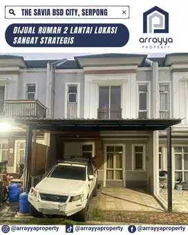 DIJUAL RUMAH MURAH 2 LANTAI DI CLUSTER THE SAVIA BSD,,
