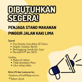 DIBUTUHKAN CEPAT LOKER PENJAGA STAND MAKANAN