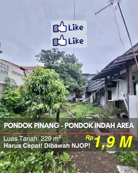 DIJUAL RUMAH TANAH HARGA HANCUR HARGA DIBAWAH NJOP PONDOK PINANG JAKSE
