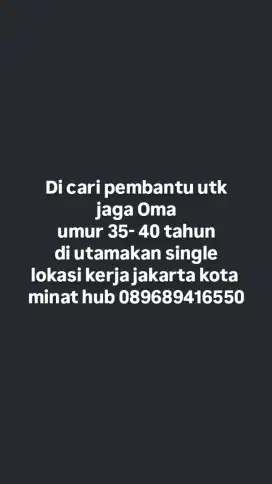 Di cari pembantu utk jagain orang tua