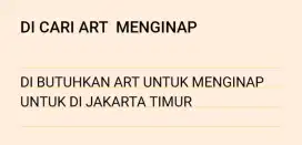 Di Butuhkan ART Menginap