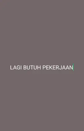 Lagi nyari pekerjaan