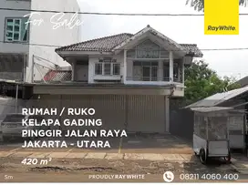 Dijual Rumah / Ruko - Kelapa Gading - Pinggir Jalan Raya - 420 m²