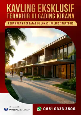 KAVLING EKSKLUSIF TERAKHIR DI GADING KIRANA DISKON 10%