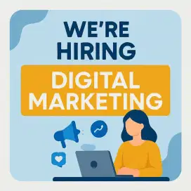 Dibutuhkan Team untuk Digital Marketing (Social Media Maintenance)