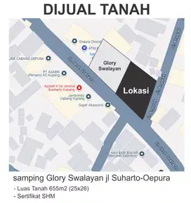 DIJUAL TANAH SAMPING GLORY SWALAYAN JL SUHARTO OEPURA