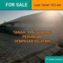 TANAH di TPA SUWUNG PEDUNGAN DENPASAE SELATAN 18,2 ARE