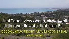 Tanah full view Laut dan airport, 700 meter ke pantai jimbaran