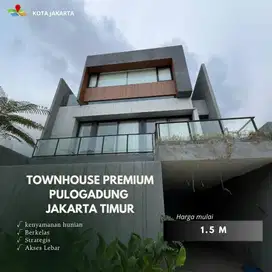 TOWNHOUSE PREMIUM PULO GADUNG, STRATEGIS AKSES LUAS DI PUSAT KOTA