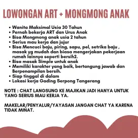 Lowongan ART + Mongmong Anak