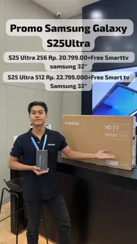PROMO S25 ULTRA GRATIS SMART TV 32 CICILAN 0% SAMPAI 24 BULAN