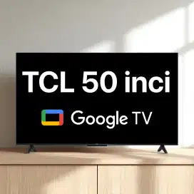 TCL TV 50 inci 4K UHD - masih baru dan segel