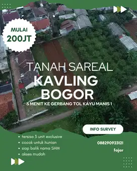 KAVLING TANAH SAREAL, BOGOR, 5 MENIT KE GERBANG KAYU MANIS 1
