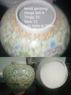 Kendi gentong ori dari china usia &gt;50thn