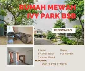 Sewa Rumah Full Furnish 2LT BSB City Ivy Park Cluster Depan Danau