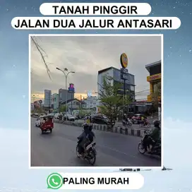 TANAH ANTASARI NEMPEL JALAN UTAMA COCOK BUKA USAHA ATAU BISNIS