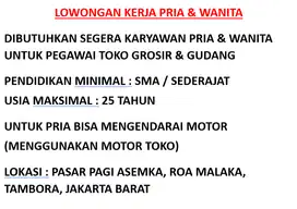 LOWONGAN KERJA PRIA & WANITA SEBAGAI PEGAWAI TOKO GROSIR DAN GUDANG