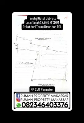Tanah jl Gatot Subroto Luas Tanah 12.690 M² Dekat dari Teuku Umar
