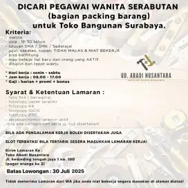 Dicari wanita serabutan untk packing barang toko bangunan surabaya