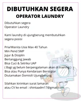 Dibutuhkan Segera Operator Laundry